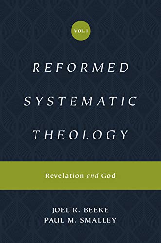 Book Cover Reformed Systematic Theology, Volume 1: Revelation and God
