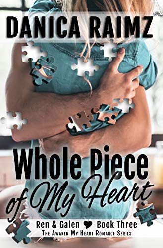 Whole Piece of My Heart (Awaken My Heart Book 3)