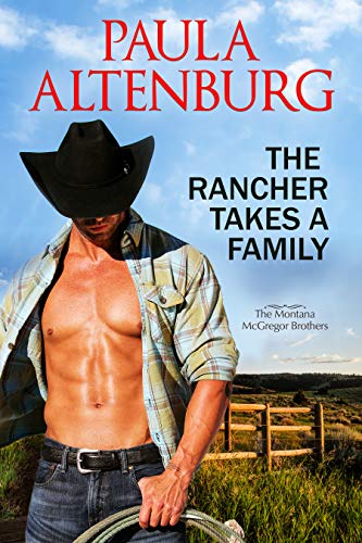 Book Cover The Rancher Takes a Family (The Montana McGregor Brothers Book 1)