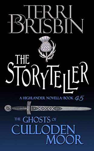 Book Cover The Storyteller: A Highlander Romance (Ghosts of Culloden Moor Book 45)