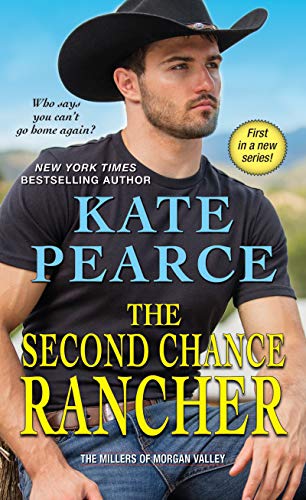 Book Cover The Second Chance Rancher (The Millers of Morgan Valley Book 1)
