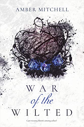 War of the Wilted (Garden of Thorns Series Book 2)