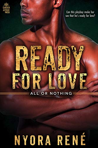 Ready for Love (All or Nothing Book 2)