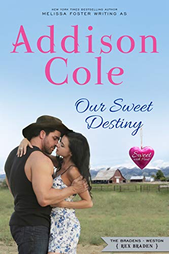 Our Sweet Destiny (Sweet with Heat: Weston Bradens Book 2)