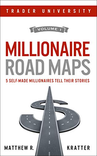 Book Cover Millionaire Road Maps: 5 Self-Made Millionaires Tell Their Stories (Volume 1)