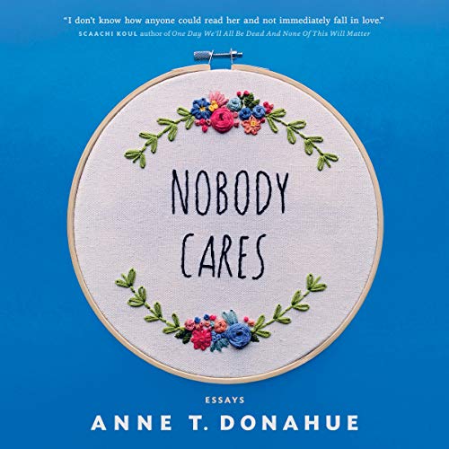 Nobody Cares: Essays