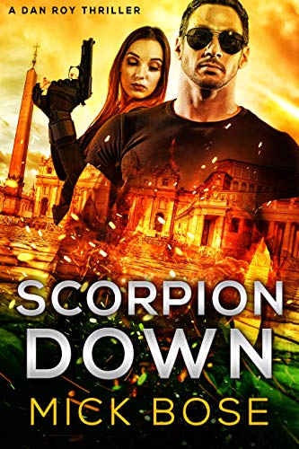 Scorpion Down: A Dan Roy Thriller: Dan Roy Series Book 7