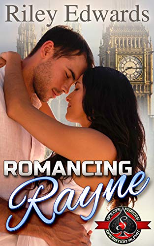 Book Cover Romancing Rayne: (Special Forces: Operation Alpha)
