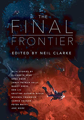 Book Cover The Final Frontier: Stories of Exploring Space, Colonizing the Universe, and First Contact