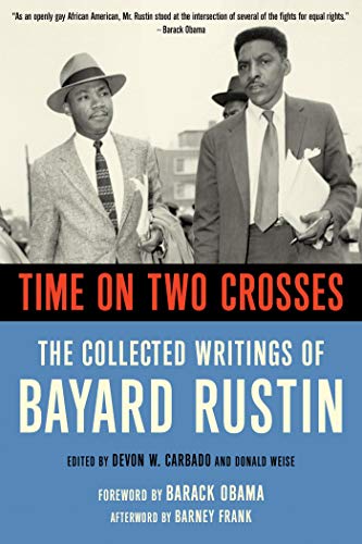 Book Cover Time on Two Crosses: The Collected Writings of Bayard Rustin