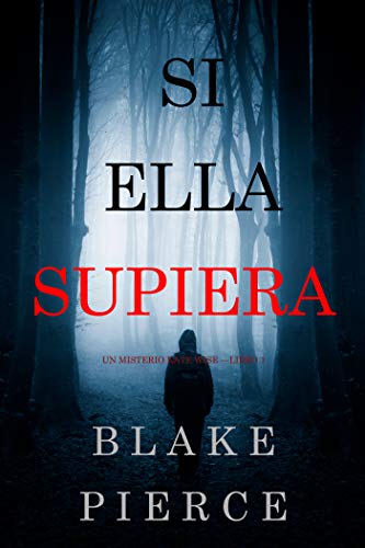 Si Ella Supiera (Un Misterio Kate Wise -Libro 1) (Spanish Edition)