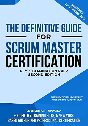 The Scrum Master Training Manual: The Definitive Guide for Professional Scrum Master - PSM® Certification