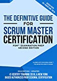 The Scrum Master Training Manual: The Definitive Guide for Professional Scrum Master - PSM® Certification