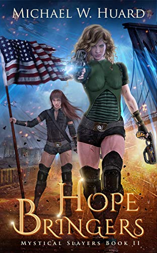 HOPE BRINGERS (Strong Superhero Women) (Mystical Slayers Book 2)