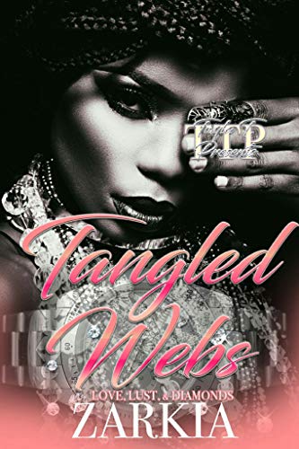 Book Cover Tangled Webs: Love, Lust, & Diamonds