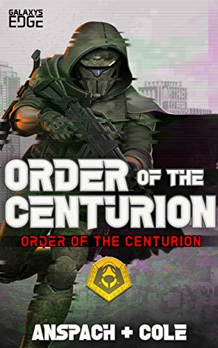 Book Cover Order of the Centurion (Galaxy's Edge)