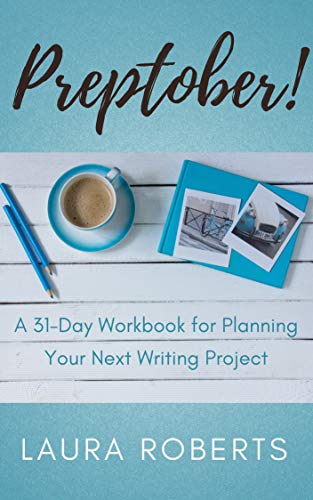 Book Cover Preptober!: A 31-Day Workbook for Planning Your Next Writing Project (Writer Better Books 2)