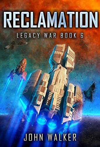 Book Cover Reclamation: Legacy War Book 6