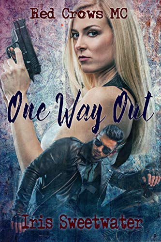 Book Cover One Way Out (Red Crows MC Book 1)
