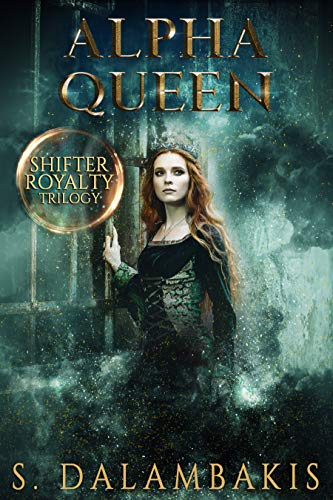 Book Cover Alpha Queen (Shifter Royalty Trilogy Book 3)