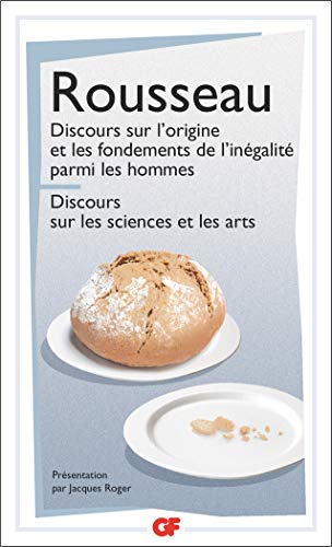 Discours sur l'origine et les fondements de l'inégalité parmi les hommes – Discours sur les sciences et les arts (Philosophie) (French Edition)
