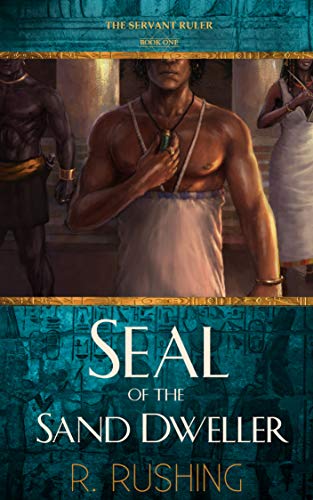 Book Cover Seal Of The Sand Dweller (The Servant Ruler Book 1)