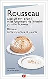 Discours sur l'origine et les fondements de l'inégalité parmi les hommes – Discours sur les sciences et les arts (Philosophie) (French Edition)