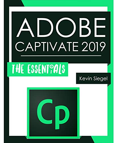 Adobe Captivate 2019: The Essentials