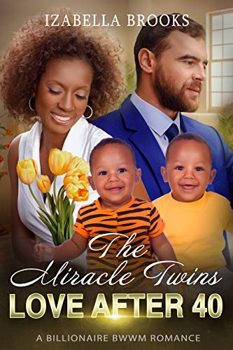 Book Cover The Miracle Twins: : A BWWM Romance (Love after 40)