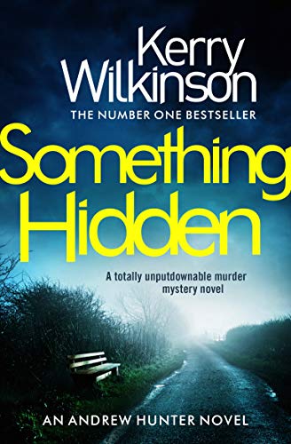Book Cover Something Hidden: A totally unputdownable murder mystery novel (Andrew Hunter Book 2)