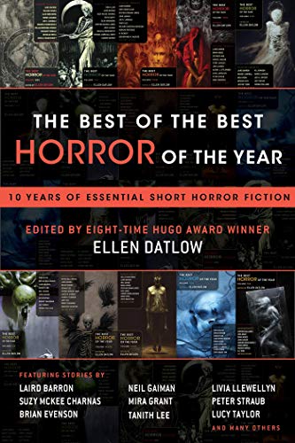 Book Cover The Best of the Best Horror of the Year: 10 Years of Essential Short Horror Fiction