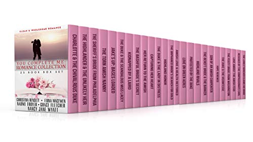 Book Cover You Complete Me: Romance Collection - 25 Book Box Set: Clean & Wholesome Romance