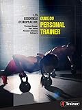 Le guide du personal trainer: Les essentiels d'Europeactive