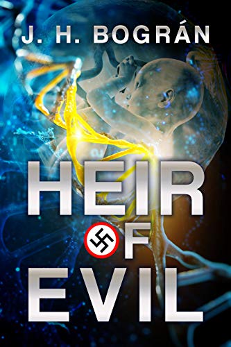 Book Cover Heir of Evil: Or what if Hitler had children? (The Falcon Chronicles Book 2)