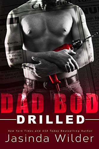 Drilled (Dad Bod Contracting Book 2)