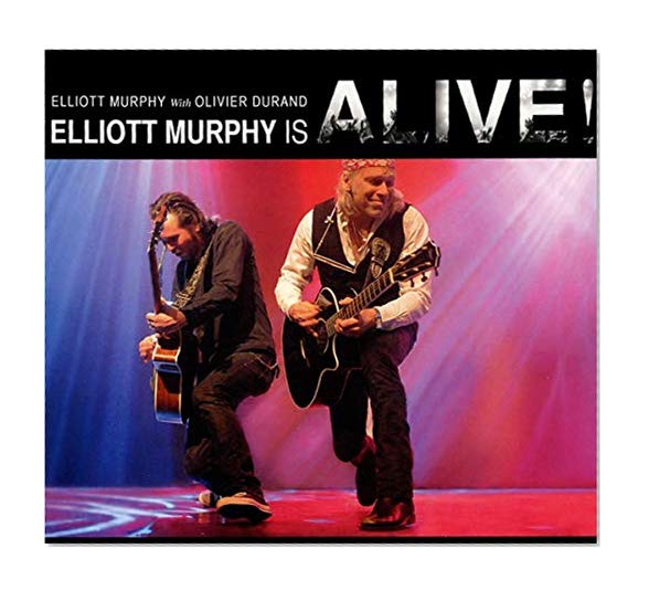 Elliott Murphy Is Alive