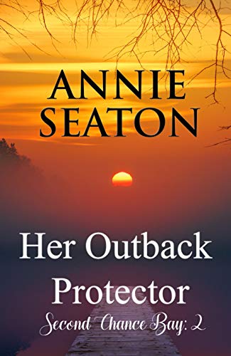 Book Cover Her Outback Protector (Second Chance Bay Book 2)