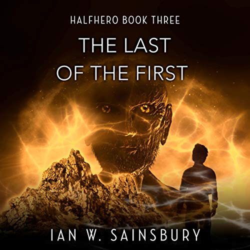 Book Cover The Last of the First: Halfhero, Book 3