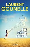 Je te promets la liberté (French Edition)