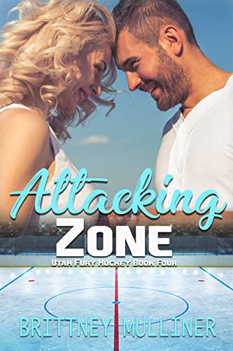 Book Cover Attacking Zone (Utah Fury Hockey Book 4)