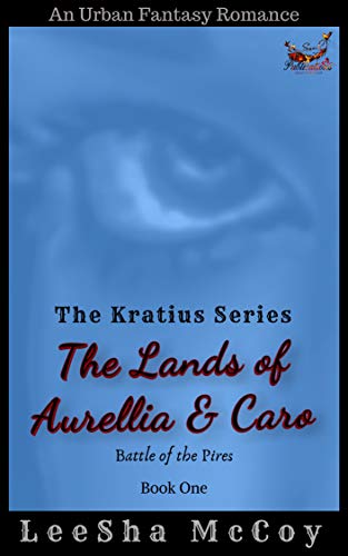 Book Cover The Lands Of Aurellia & Caro 1: Battle of the Pires (The Kratius Series)