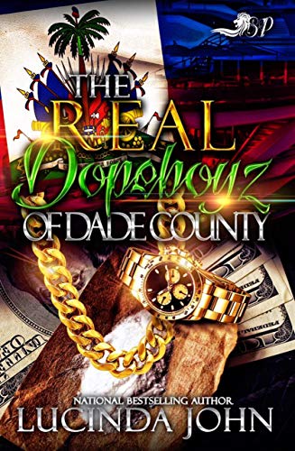 The Real Dopeboyz of Dade County