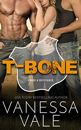 T-Bone (Grade-A Beefcakes Book 2)