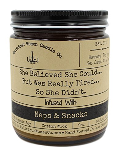 Malicious Women Candle Co - She Believed She Could. But was Really Tired. So She Didn't, Banana Nut Bread Infused with Naps & Snacks, All-Natural Organic Soy Candle, 9 oz