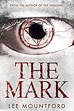 The Mark: Book 2 in the Supernatural Horror Series