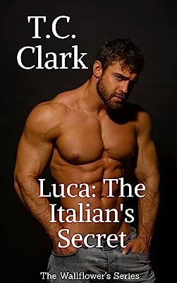 Book Cover Luca: The Italian's Secret (BWWM) (The Wallflower's Series Book 2)