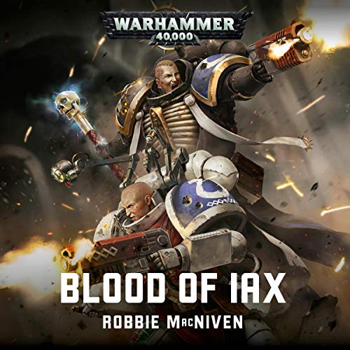 Blood of Iax: Warhammer 40,000