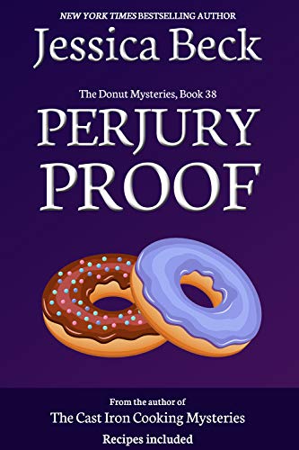 Perjury Proof (The Donut Mysteries Book 38)