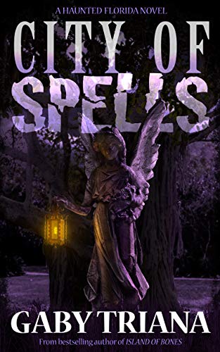 Book Cover City of Spells (Haunted Florida Book 3)
