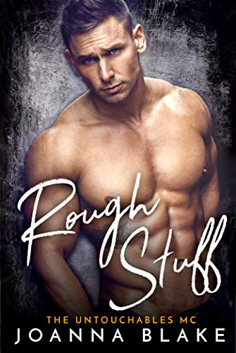 Rough Stuff (The Untouchables MC Book 3)